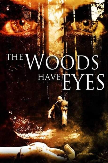 The Woods Have Eyes